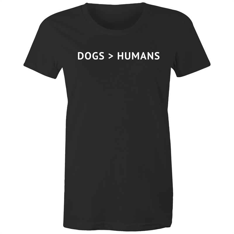 Dogs > Humans - Women's Shirt - Human - The Sophisticated Pet