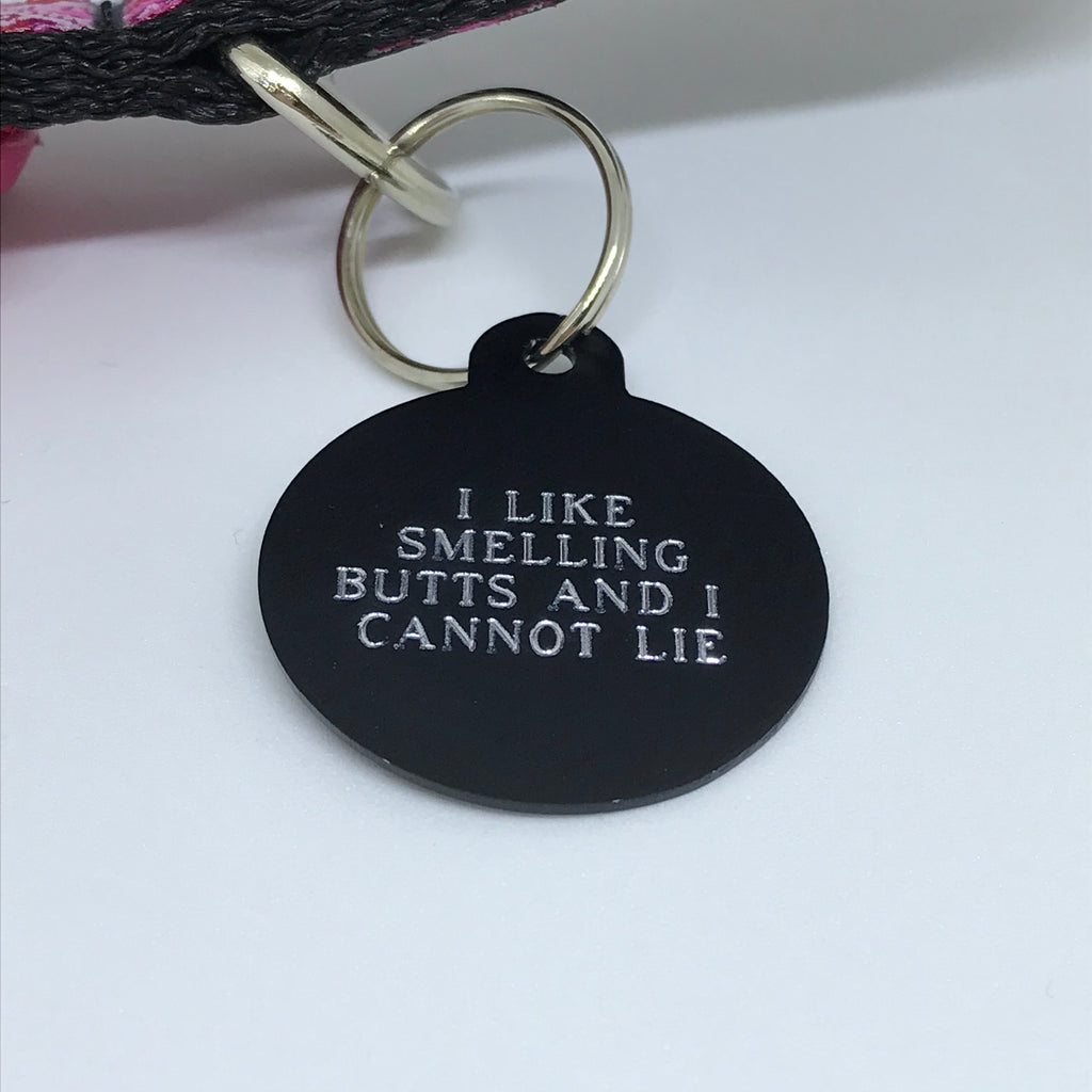 I Like Smelling Butts And I Cannot Lie - Dog Tags - The Sophisticated Pet
